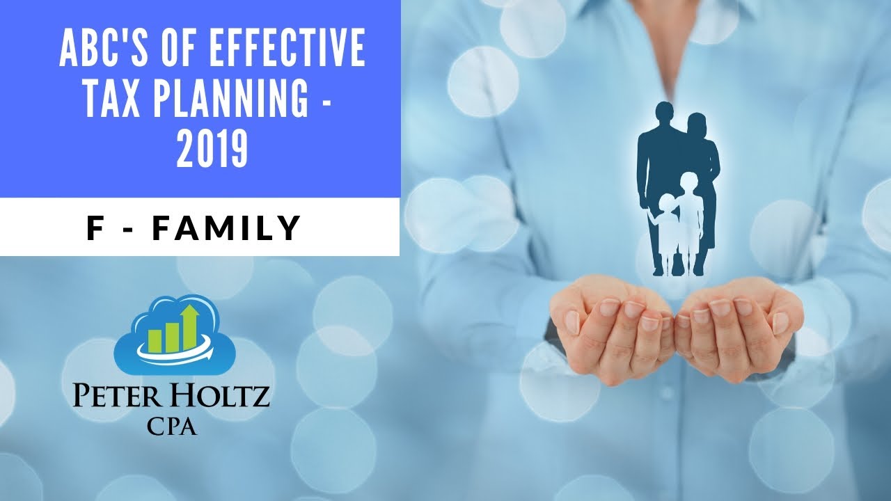 F is for Family, from ABC's of Effective Tax Planning