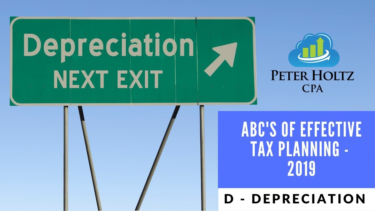 D is for Depreciation, from ABC's of Effective Tax Planning