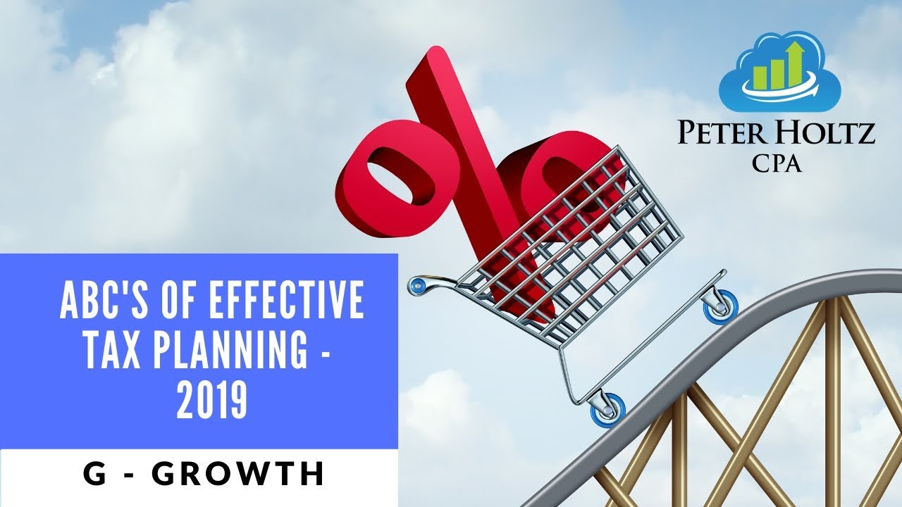 G is for Growth, from ABC's of Effective Tax Planning