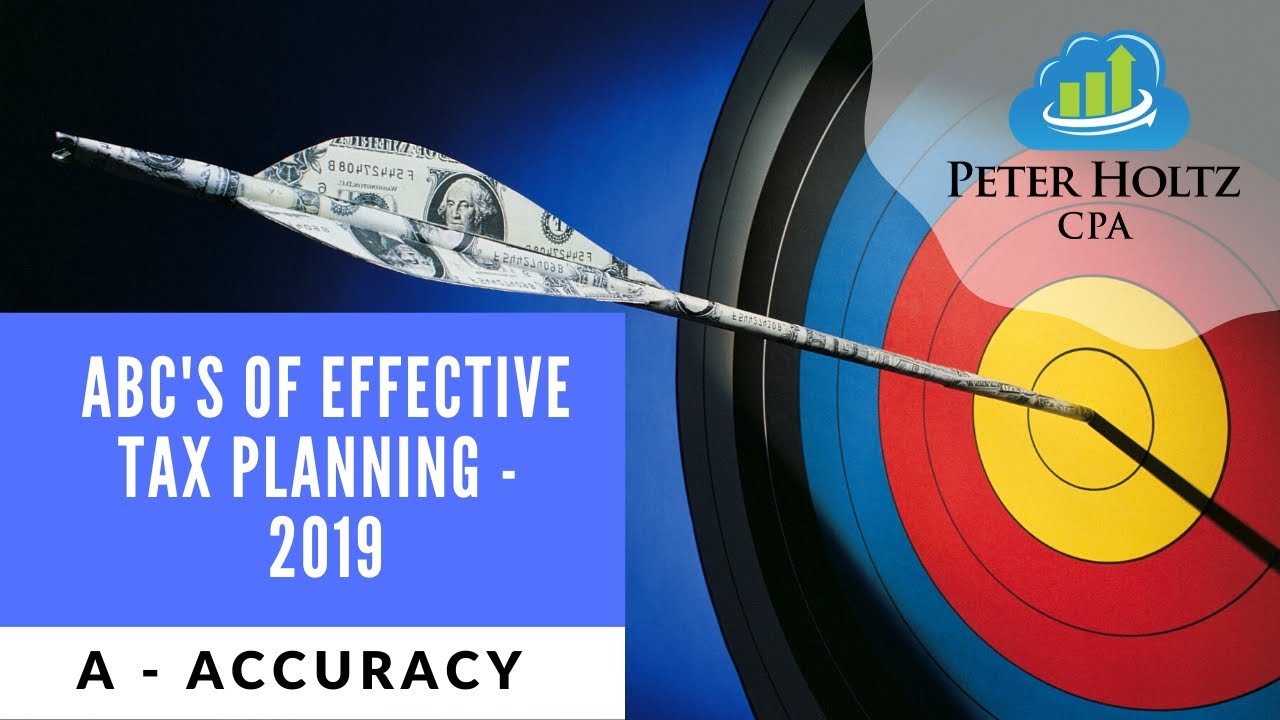 A is for Accuracy, from ABC's of Effective Tax Planning