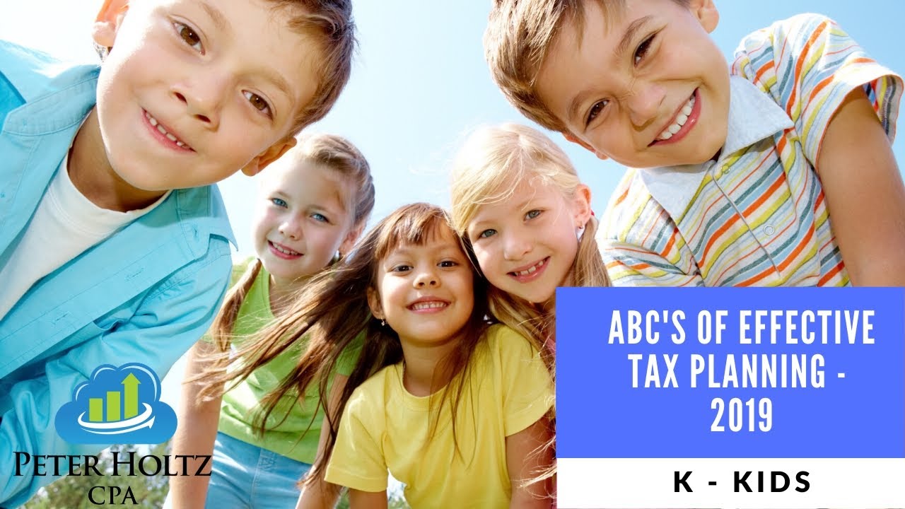 K is for Kids, from ABC's of Effective Tax Planning