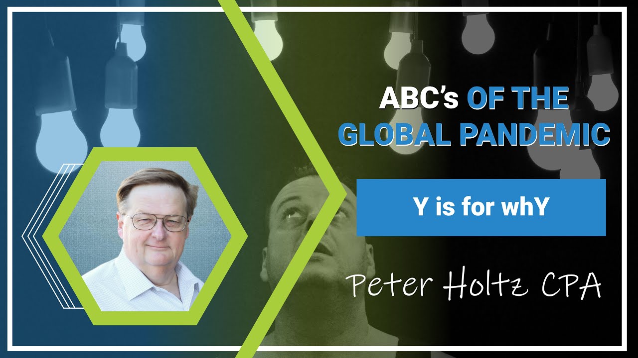 Y is for whY, from ABC's of the Global Pandemic