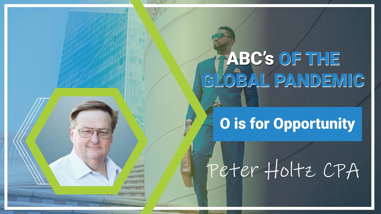 O is for Opportunity, from ABC's of the Global Pandemic