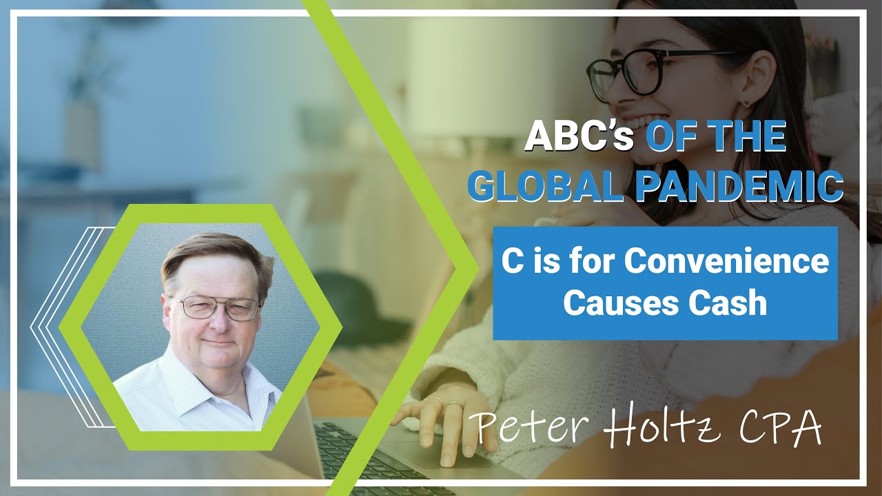 C is for Convenience Creates Cash, from ABC's of the Global Pandemic