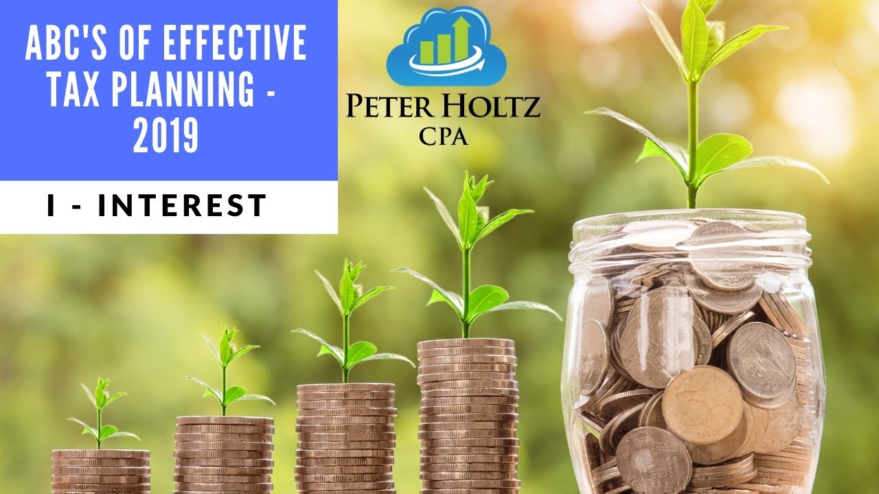 I is for Interest, from ABC's of Effective Tax Planning
